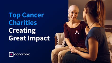 Top 13 Cancer Charities Creating Great Impact .